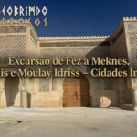 Excursão de Fez a Meknes, Volubilis e Moulay Idriss – Cidades Imperiais